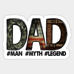 Dad - the man, the myth, the legend: Dad; father; father's day gift; dad gift; gift for dad; army; American; proud; camo print Sticker